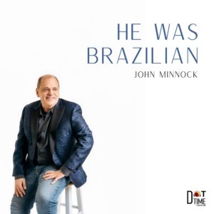 John Minnock - He Was Brazilian Cover 1500x1500